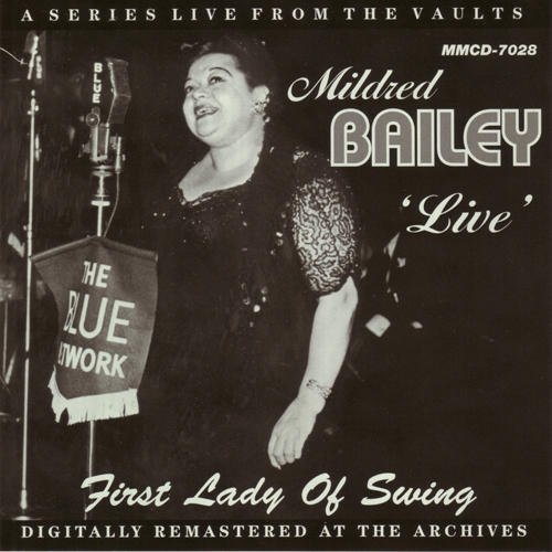 Mildred Bailey - First Lady Of Swing Live - Zortam Music