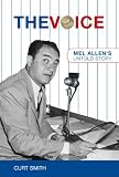 The Voice: Mel Allens Untold Story