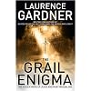 The Grail Enigma: The Hidden Heirs of Jesus and Mary Magdalene