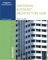 Mastering AutoCAD  Architecture 2008