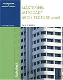 Mastering AutoCAD Architecture 2008