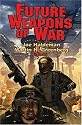 Future Weapons of War (Baen Book)