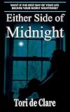 Either Side of Midnight (The Midnight Saga Book 1)