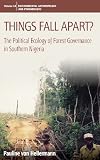 Things fall apart? : the political ecology of forest governance in southern Nigeria