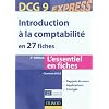 Introduction � la comptabilit� - DCG 9 - 2e �dition - en 27 fiches