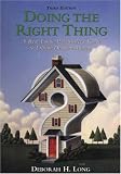 Doing the Right Thing: A Real Estate Practitioners Guide to Ethical Decision Making