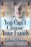 You Can't Choose Your Family