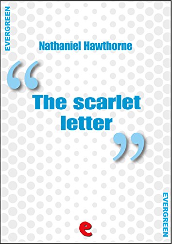 The Scarlet Letter (Evergreen)