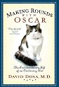 Making Rounds with Oscar: The Extraordinary Gift of an Ordinary Cat