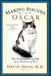 Making Rounds with Oscar: The Extraor...