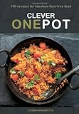 Clever one pot : fabulous fuss-free food