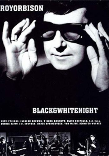 CD-Charts  DVD : Roy Orbison - Black And White Night