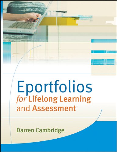 Eportfolios for Lifelong Learning and Assessment