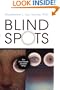 Blind Spots: Why Smart People Do Dumb Things