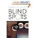 Blind Spots: Why Smart People Do Dumb Things