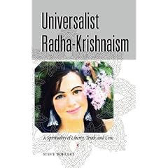 Universalist Radha-Krishnaism: A Spirituality of Liberty, Truth, and Love