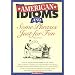 American Idioms and Some Phrases Just for Fun (ESL Series)