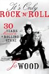 It's Only Rock 'n' Roll: Thirty Years...