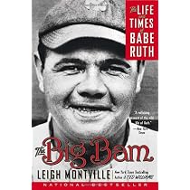 The Big Bam: The Life and Times of Babe Ruth