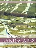 Post-medieval landscapes