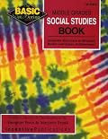 The Basic/Not Boring Middle Grades Social Studies Book: Grades 6-8+ : Inventive Exercises to Sharpen Skills and Raise Achievement (Basic, Not Boring)