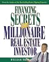 Financing Secrets of a Millionaire Real Estate Investor