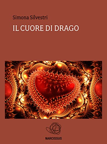 Il Cuore di Drago (Italian Edition)