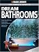 Book Black & Decker Complete Guide to Dream Bathrooms: Design Yourself & Save - Features New Products & Materials - Step-by-Step Instructions (Black & Deck
