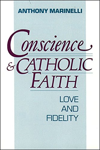 Conscience and Catholic Faith: Love and Fidelity