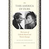 this america of ours the letters of gabriela mistral and victoria ocampo