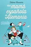 Una mam� espa�ola en Alemania