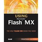 Click here to buy Special Edition Using Macromedia Flash MX (Special Edition Using) by Michael Hurwicz and Laura McCabe.