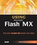 Special Edition Using Macromedia Flash MX (Special Edition Using)