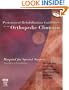Post-Surgical Rehabilitation Guidelines for the Orthopedic Clinician