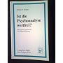 Ist die Psychoanalyse wertfrei? von Helmut F. Kaplan