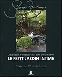 Le Petit Jardin Intime : Un joli coin de nature tout près de la maison