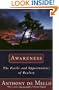 Awareness: The Perils and Opportunities of Reality