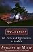 Awareness: The Perils and Opportunities of Reality