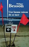 Une bonne raison de se tuer