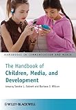 The handbook of children, media, and development