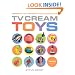 TV Cream Toys: Presents You Pestered Your Parents for