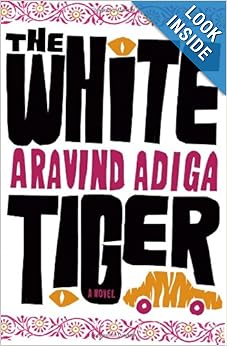 The White Tiger - Aravind Adiga