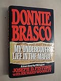 Donnie Brasco : my undercover life in the Mafia
