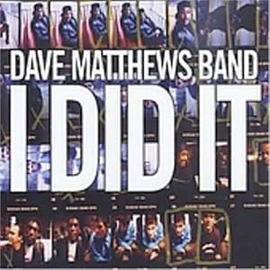 I Did It by Dave Band Matthews (Audio CD - 2001) - Import