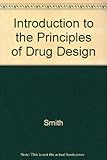 Smith and Williams' introduction to the principles of drug design