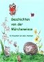 Geschichten von der M�rchenwiese 01: Ein Wiesenfest und andere Abenteuer