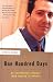 Image of One Hundred Days: My Unexpected Journey from Doctor to Patient