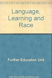 Language, learning and race : developing communication skills for a multicultural society