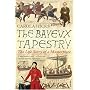 The Bayeux Tapestry: The Life Story of a Masterpiece