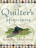 The Quilter's Homecoming: An Elm Creek Quilts Novel
